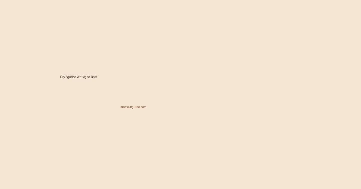 Dry Aged vs Wet Aged Beef: What's the Real Difference?